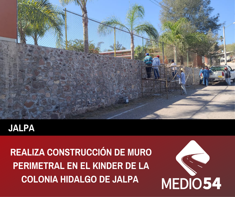 REALIZA CONSTRUCCIÓN DE MURO PERIMETRAL EN EL KINDER DE LA COLONIA HIDALGO DE JALPA