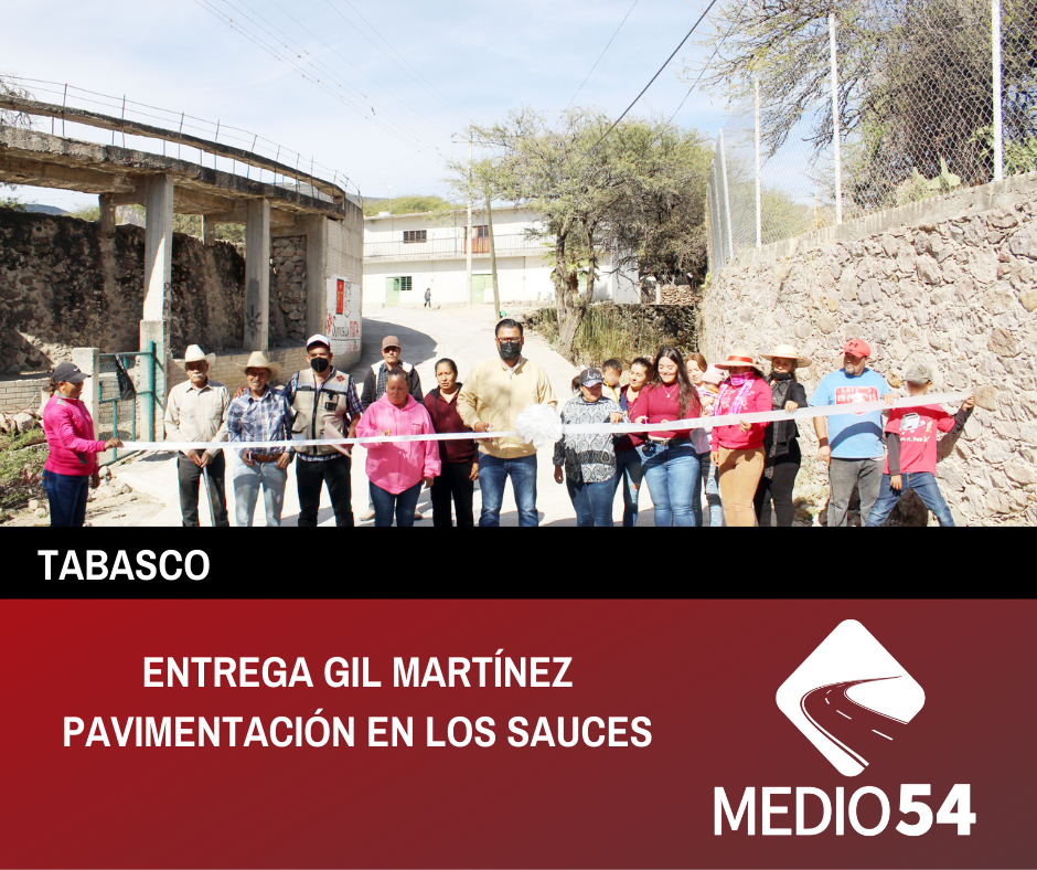 ENTREGA GIL MARTÍNEZ PAVIMENTACIÓN EN LOS SAUCES