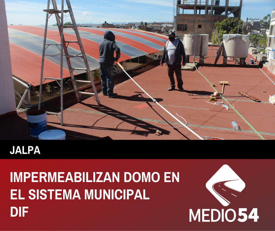 IMPERMEABILIZAN DOMO EN EL SISTEMA MUNICIPAL PARA EL DESARROLLO INTEGRAL DE LA FAMILIA (SMDIF)