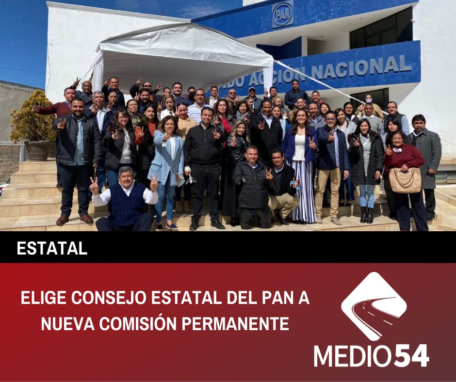 ELIGE CONSEJO ESTATAL DEL PAN A NUEVA COMISIÓN PERMANENTE