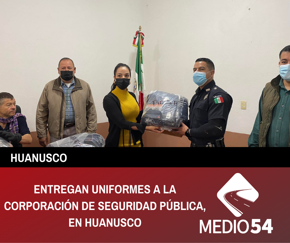 ENTREGAN UNIFORMES A LA CORPORACIÓN DE SEGURIDAD PÚBLICA, EN HUANUSCO