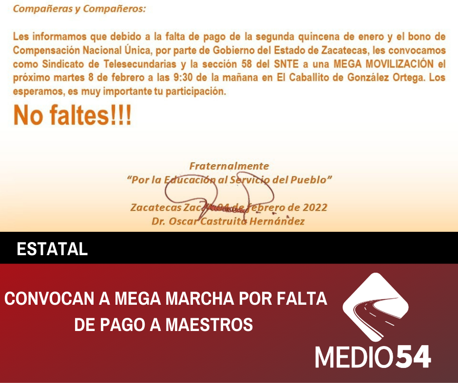 CONVOCAN A MEGA MARCHA POR FALTA DE PAGO A MAESTROS