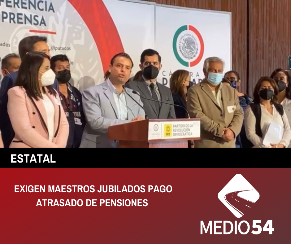 EXIGEN MAESTROS JUBILADOS PAGO ATRASADO DE PENSIONES