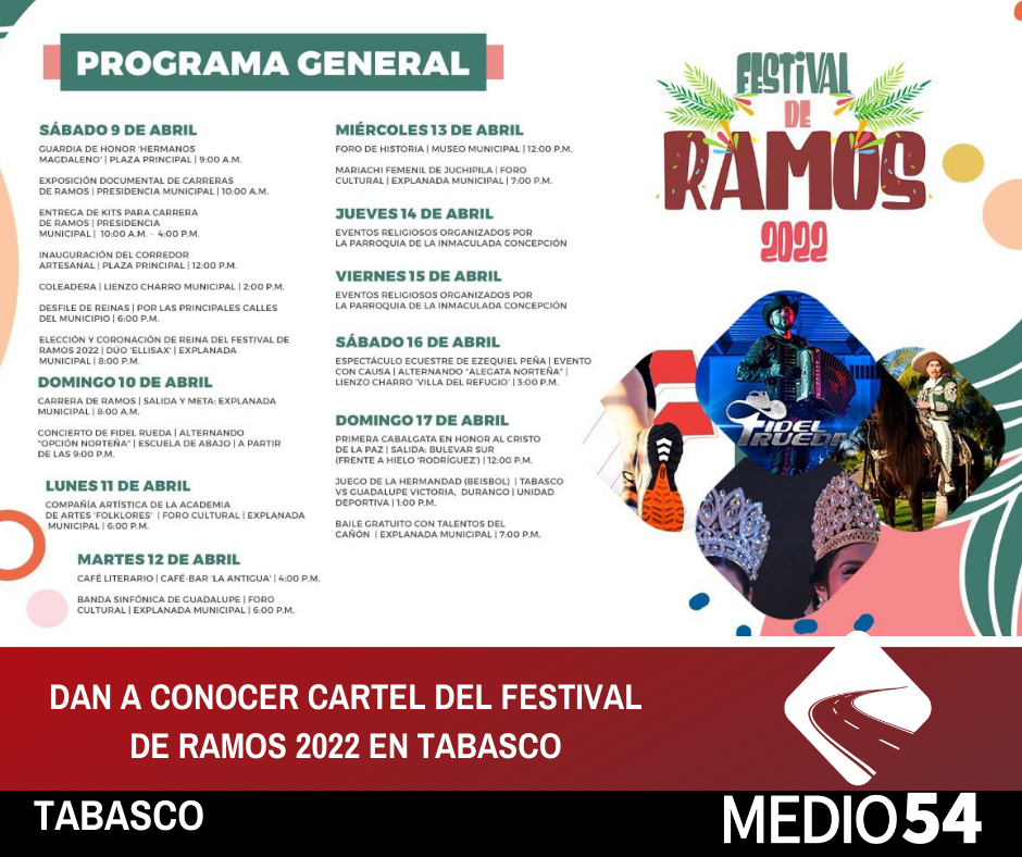 DAN A CONOCER CARTEL DEL FESTIVAL DE RAMOS 2022 EN TABASCO