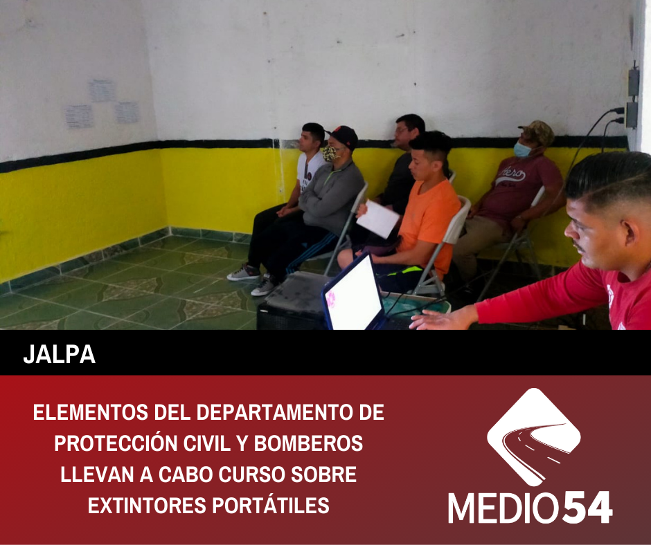 ELEMENTOS DEL DEPARTAMENTO DE PROTECCIÓN CIVIL Y BOMBEROS LLEVAN A CABO CURSO SOBRE EXTINTORES PORTÁTILES