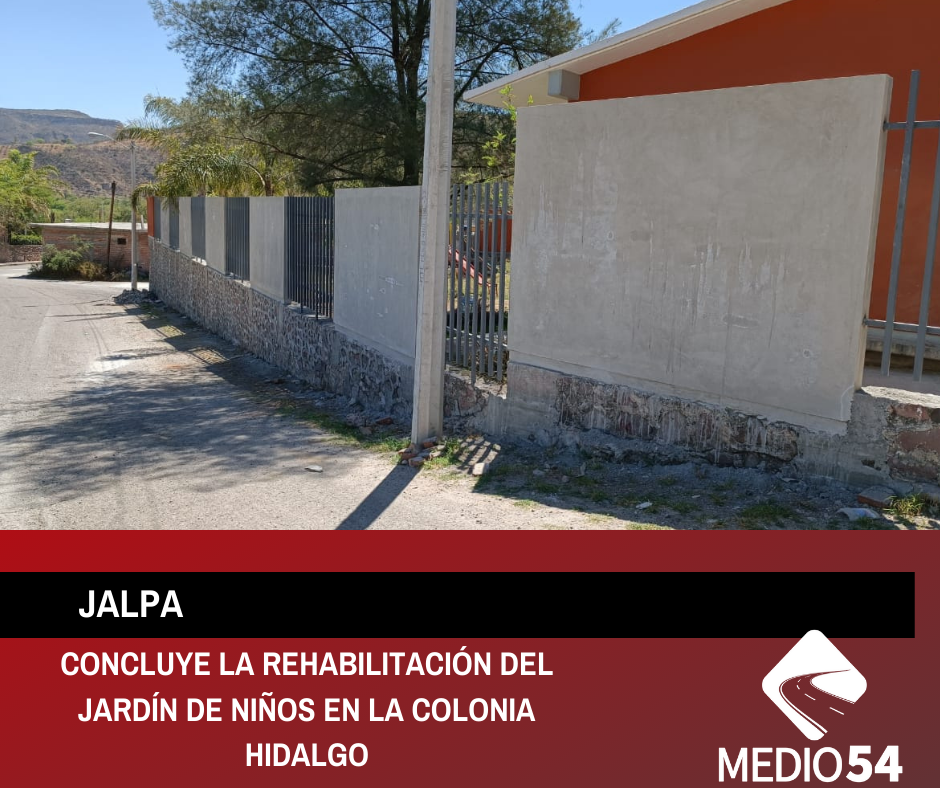 CONCLUYE LA REHABILITACIÓN DEL JARDÍN DE NIÑOS EN LA COLONIA HIDALGO