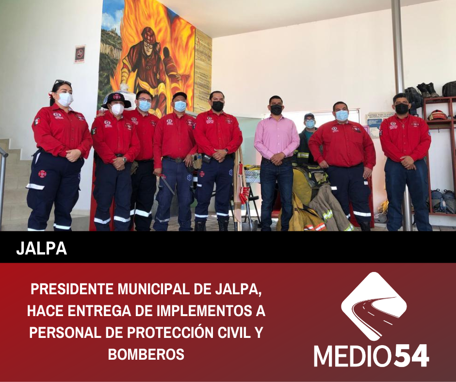 PRESIDENTE MUNICIPAL DE JALPA, HACE ENTREGA DE IMPLEMENTOS A PERSONAL DE PROTECCIÓN CIVIL Y BOMBEROS