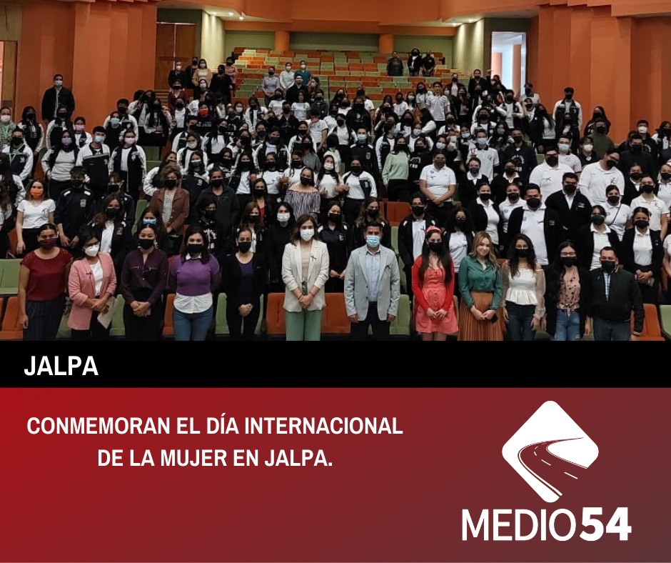 CONMEMORAN EL DÍA INTERNACIONAL DE LA MUJER EN JALPA.