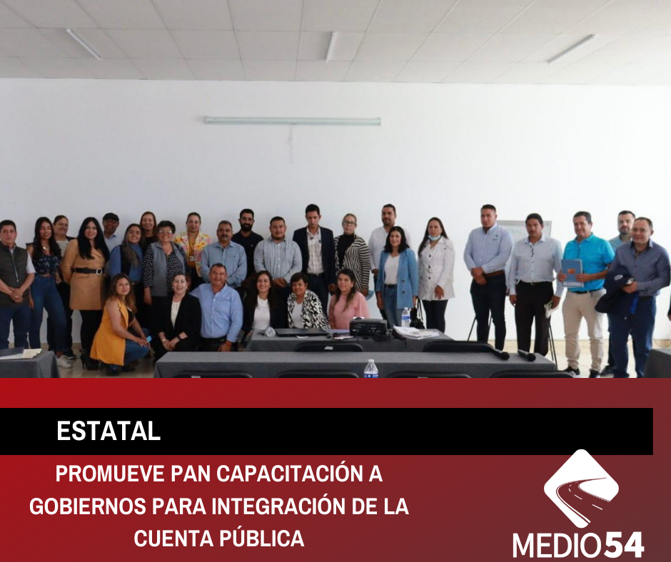 PROMUEVE PAN CAPACITACIÓN A GOBIERNOS PARA INTEGRACIÓN DE LA CUENTA PÚBLICA