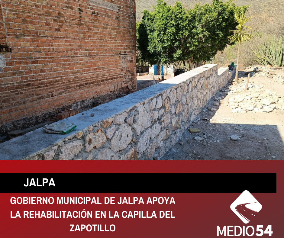 GOBIERNO MUNICIPAL DE JALPA APOYA LA REHABILITACIÓN EN LA CAPILLA DEL ZAPOTILLO