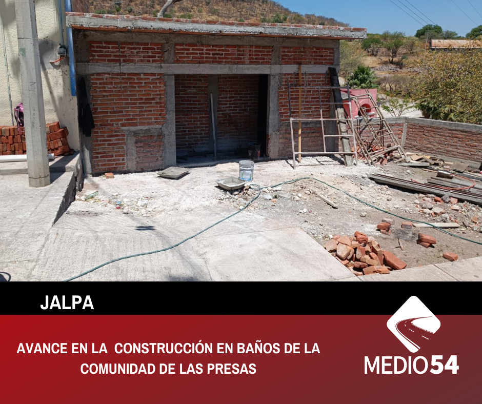 AVANCE EN LA CONSTRUCCIÓN EN BAÑOS DE LA COMUNIDAD DE LAS PRESAS