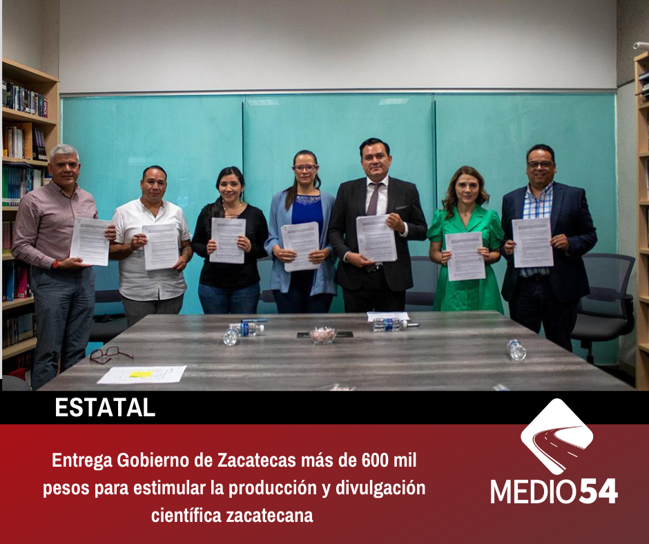 Entrega Gobierno de Zacatecas más de 600 mil pesos para estimular la producción y divulgación científica zacatecana