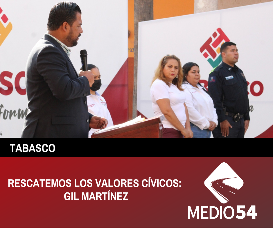 RESCATEMOS LOS VALORES CÍVICOS: GIL MARTÍNEZ