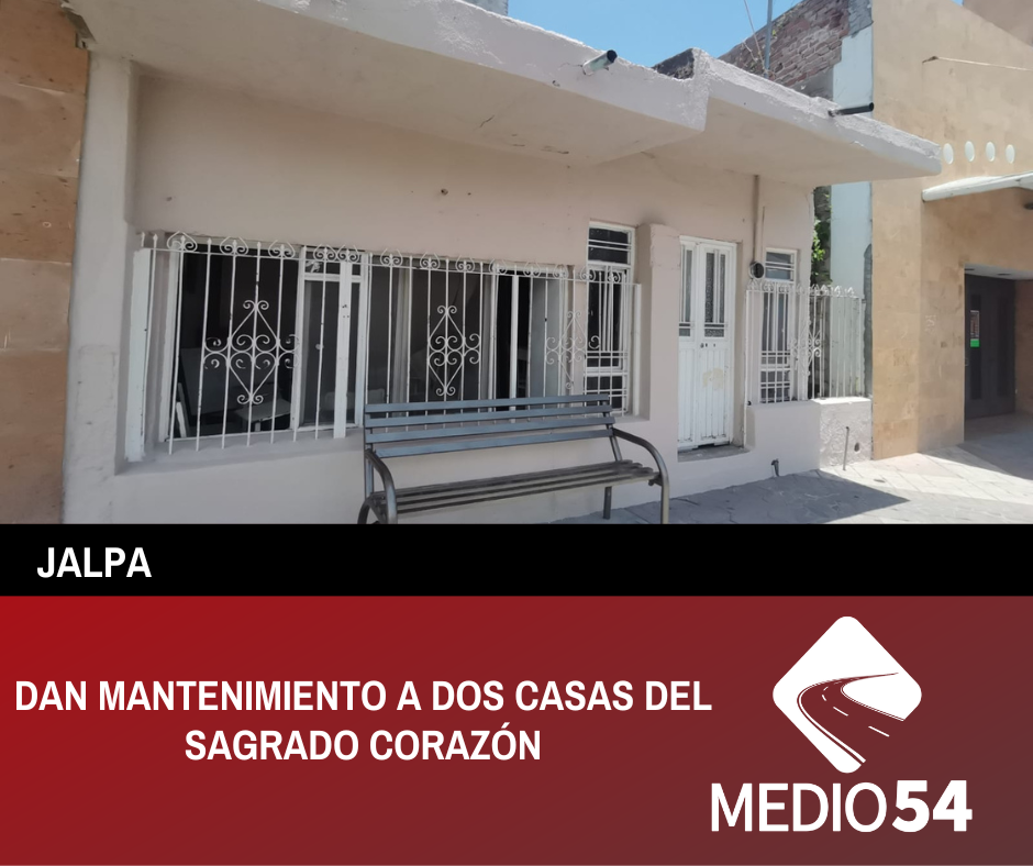 DAN MANTENIMIENTO A DOS CASAS DEL SAGRADO CORAZÓN