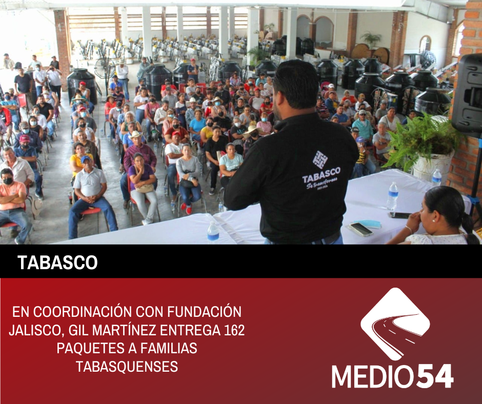 EN COORDINACIÓN CON FUNDACIÓN JALISCO, GIL MARTÍNEZ ENTREGA 162 PAQUETES A FAMILIAS TABASQUENSES