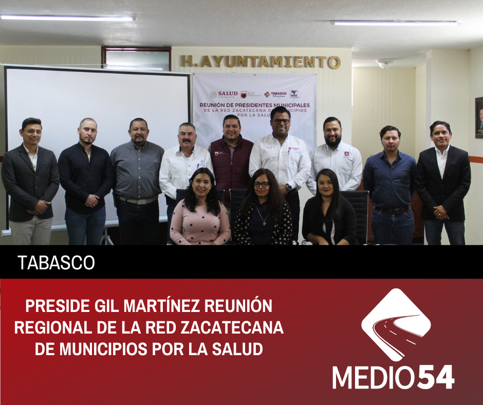PRESIDE GIL MARTÍNEZ REUNIÓN REGIONAL DE LA RED ZACATECANA DE MUNICIPIOS POR LA SALUD