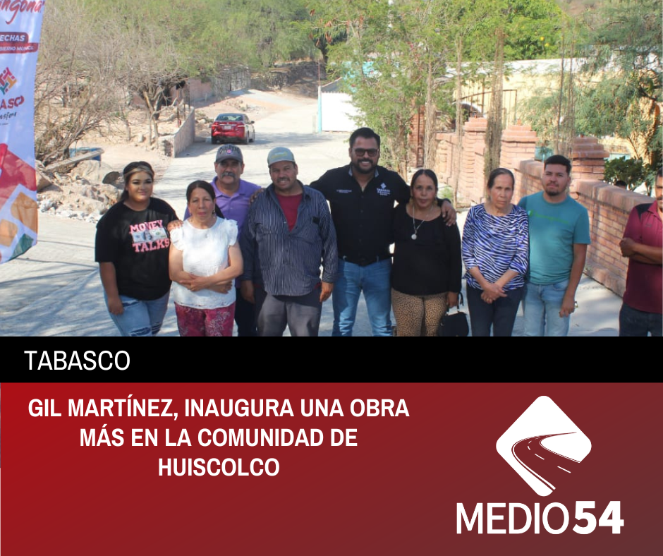 GIL MARTÍNEZ, INAUGURA UNA OBRA MÁS EN LA COMUNIDAD DE HUISCOLCO
